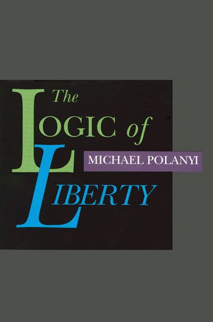 The Logic of Liberty