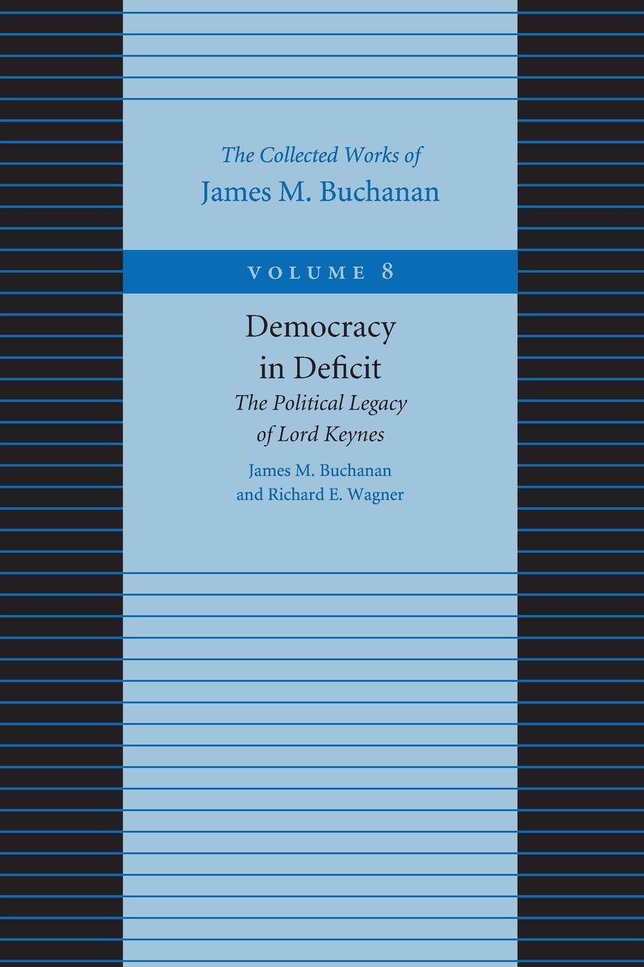 Democracy in Deficit: The Political Legacy of Lord Keynes
