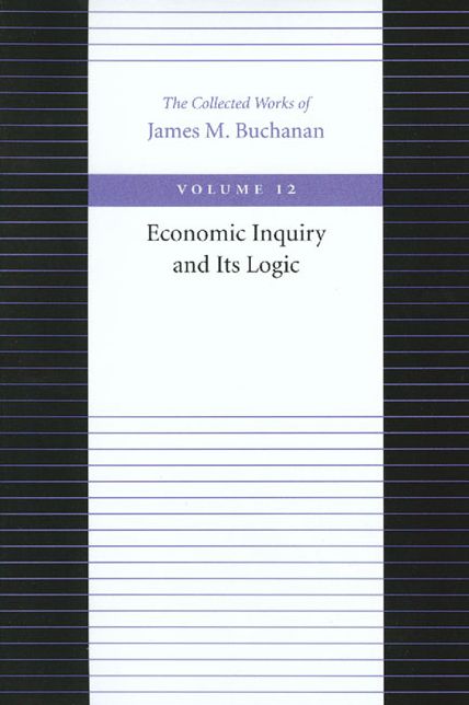 Economic Inquiry and its Logic