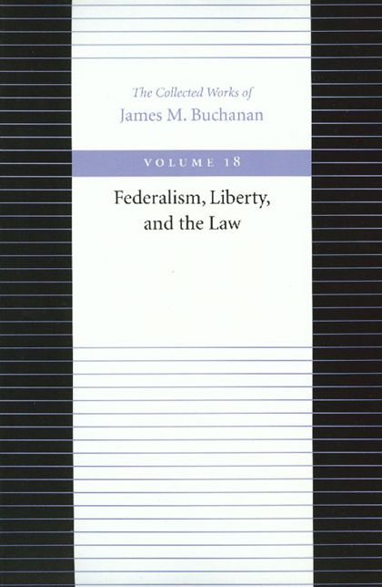 Federalism, Liberty, and the Law