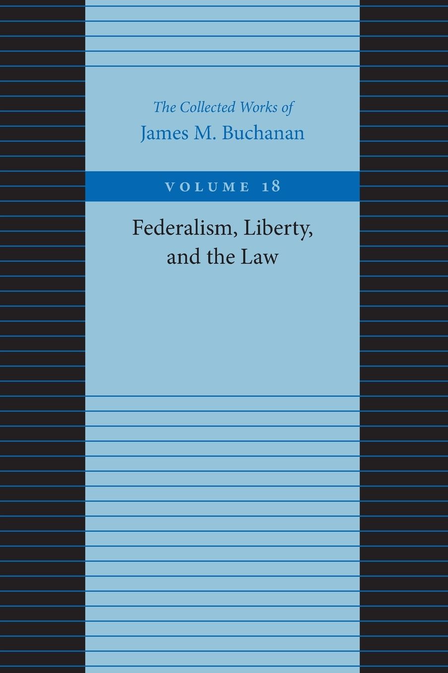 Federalism, Liberty, and the Law