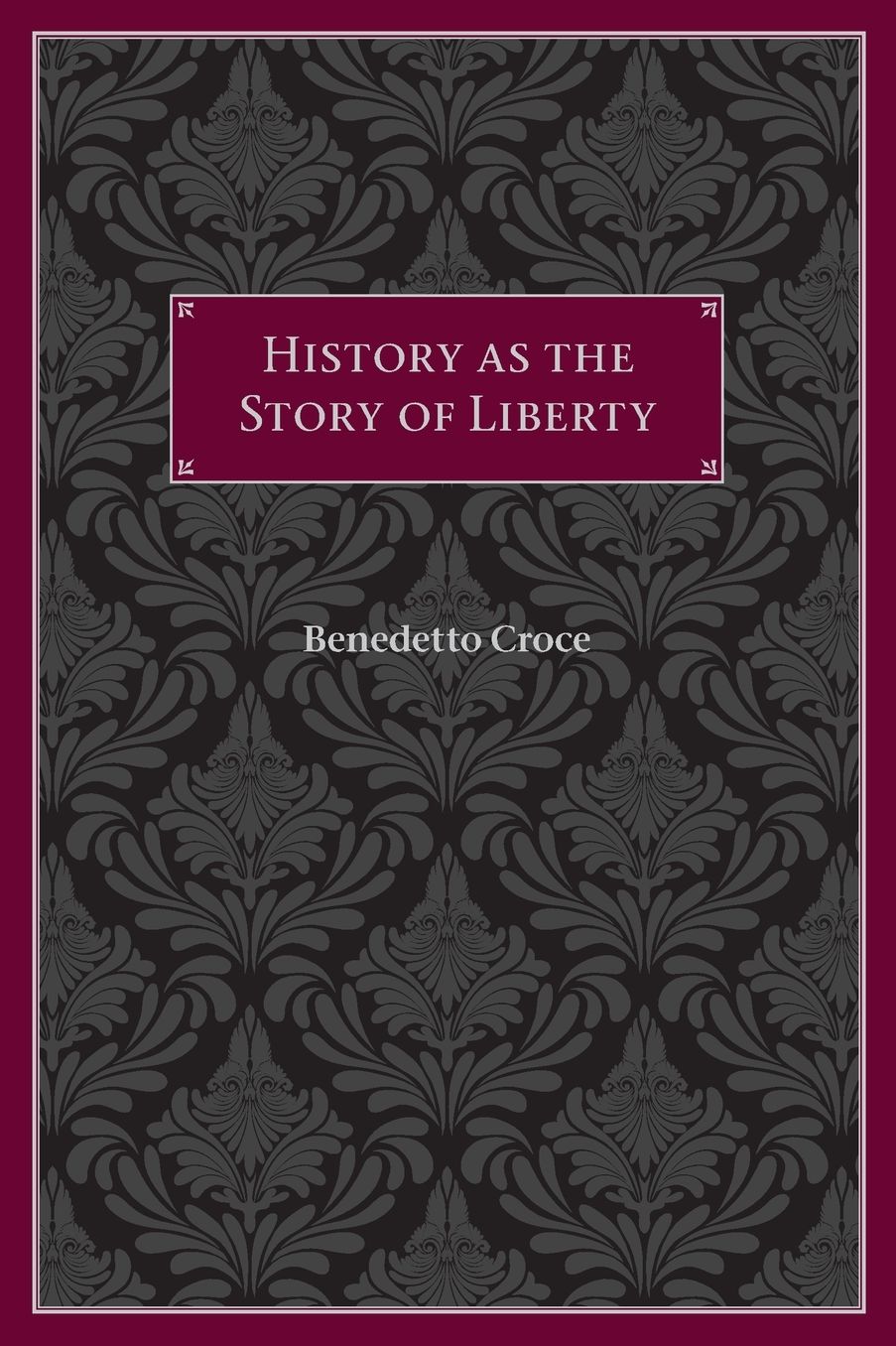 History as the Story of Liberty