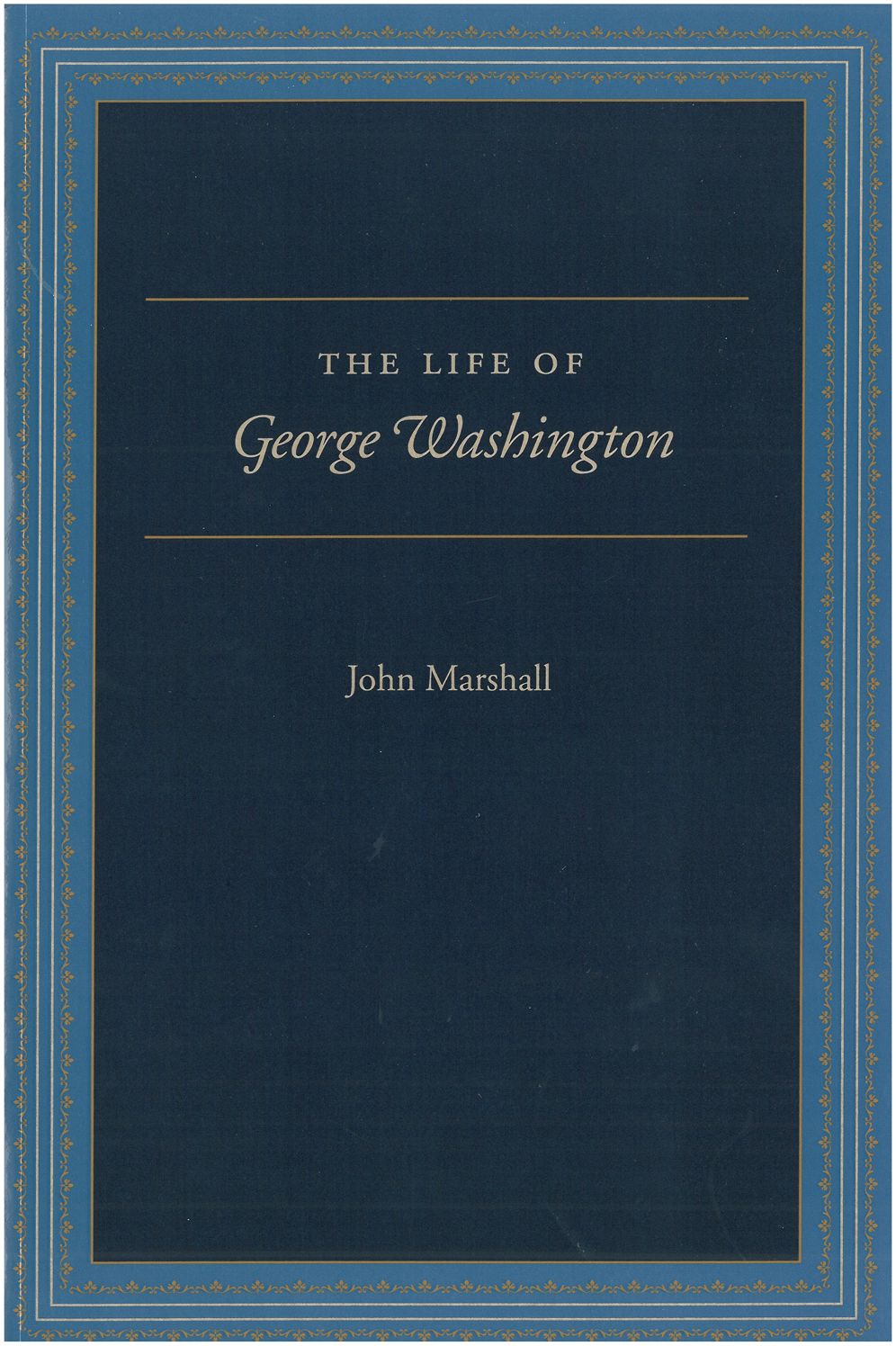 The Life of George Washington