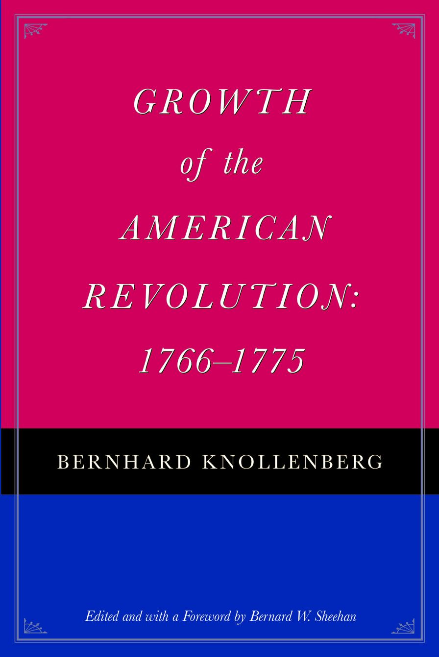 Growth of the American Revolution: 1766-1775