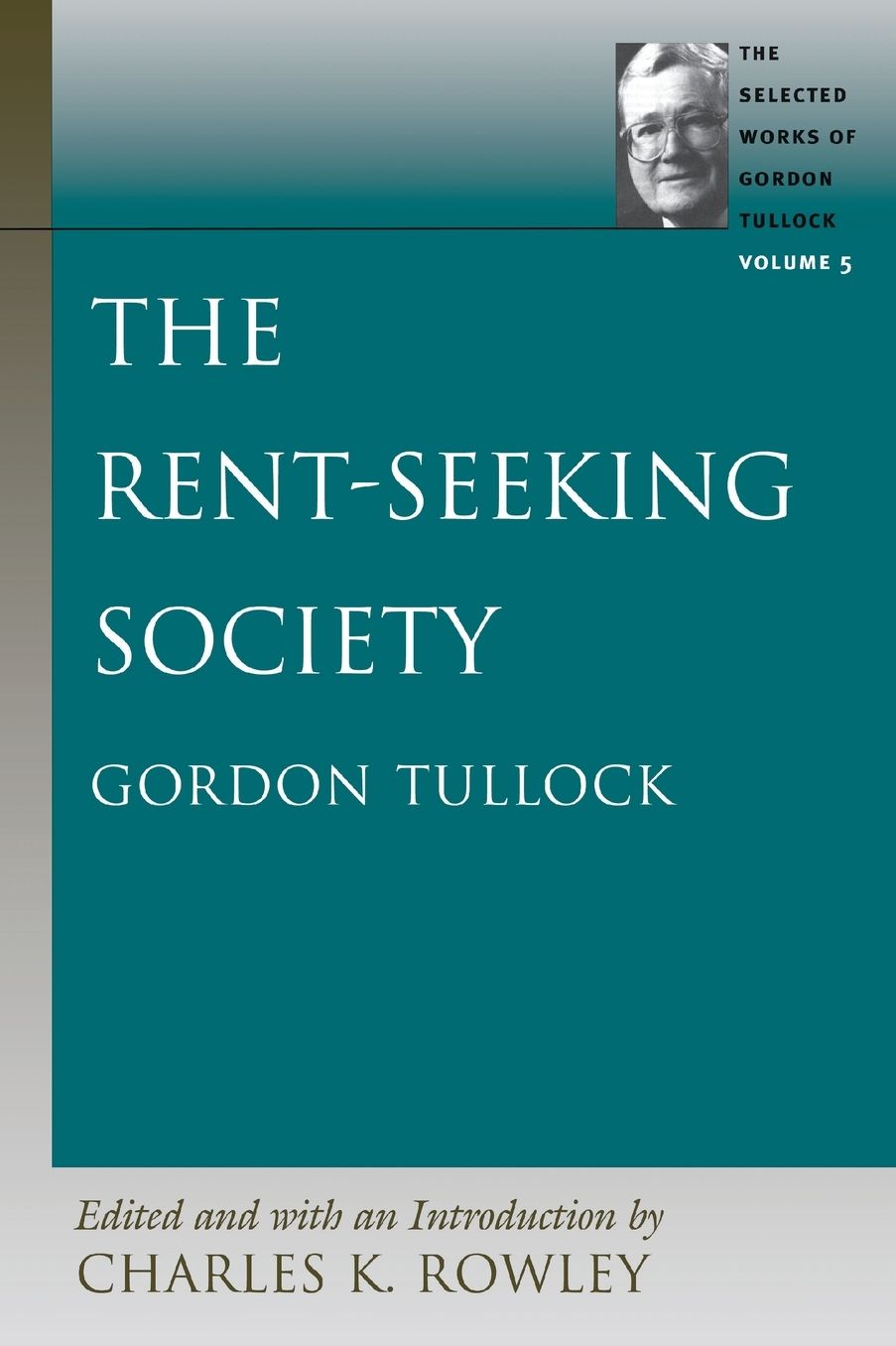 The Rent-Seeking Society