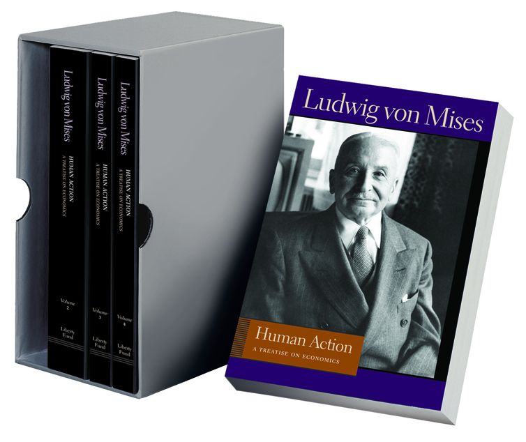 Human Action: A Treatise on Economics