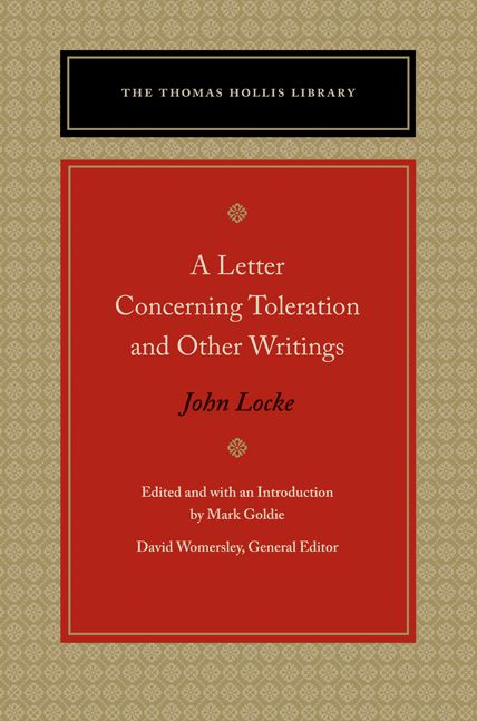 A Letter Concerning Toleration and Other Writings