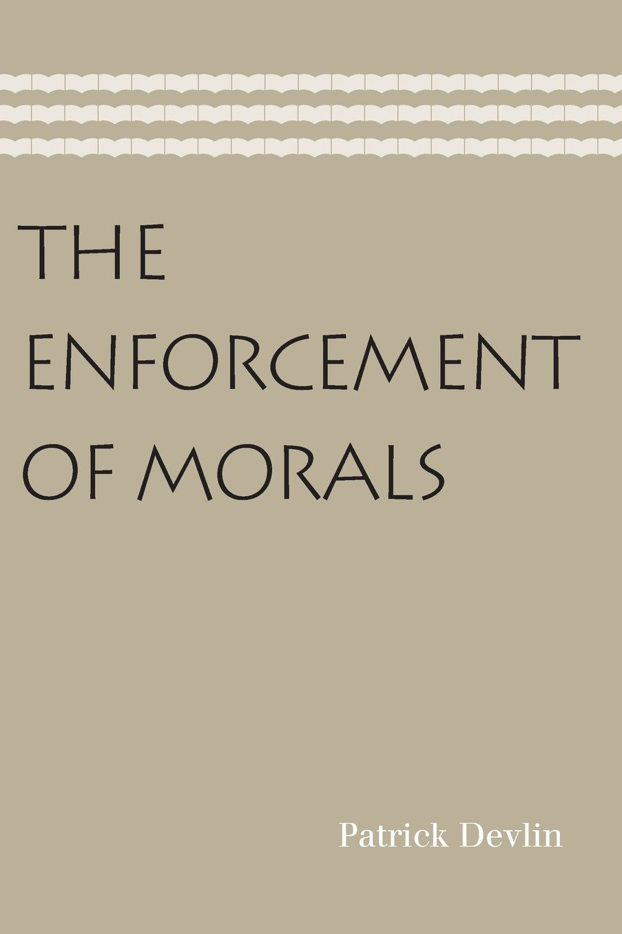 The Enforcement of Morals
