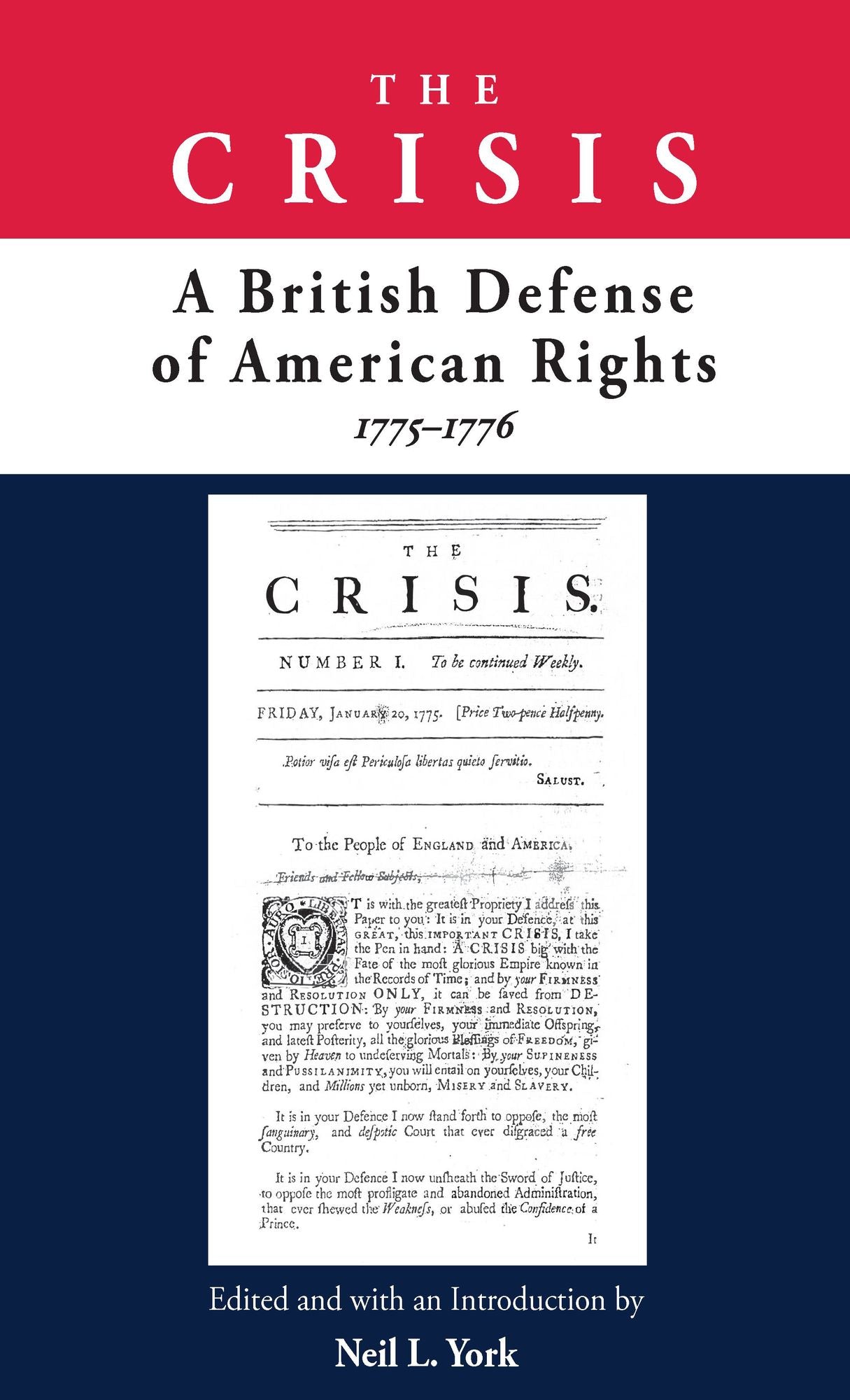 The Crisis: A British Defense of American Rights, 1775?1776