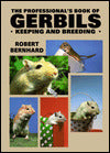 The Professional's Book of Gerbils: Keeping and Breeding