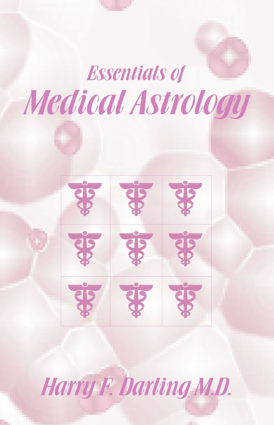 Essentials Of Medical Astrology