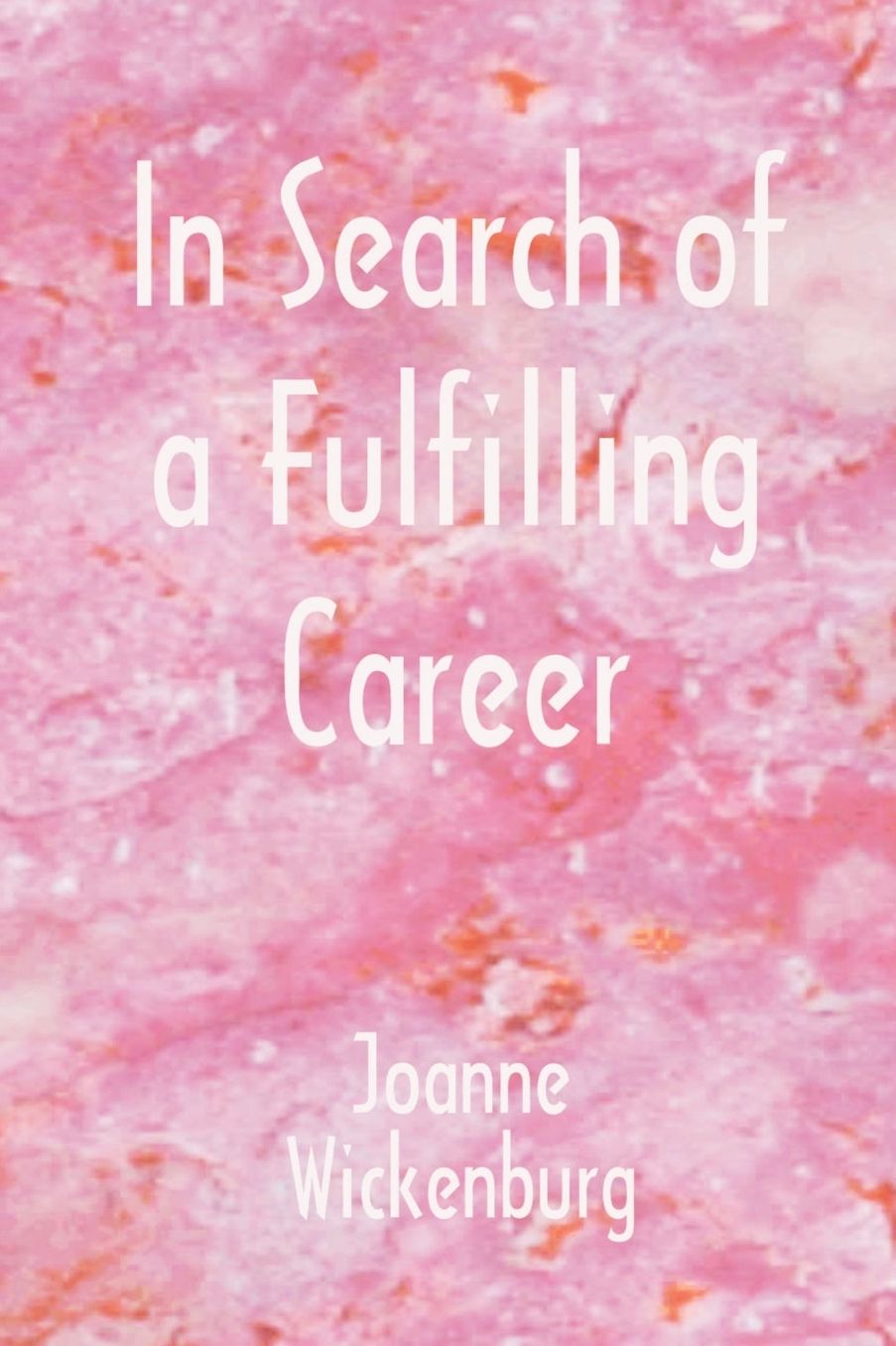 In Search Of A Fulfilling Career