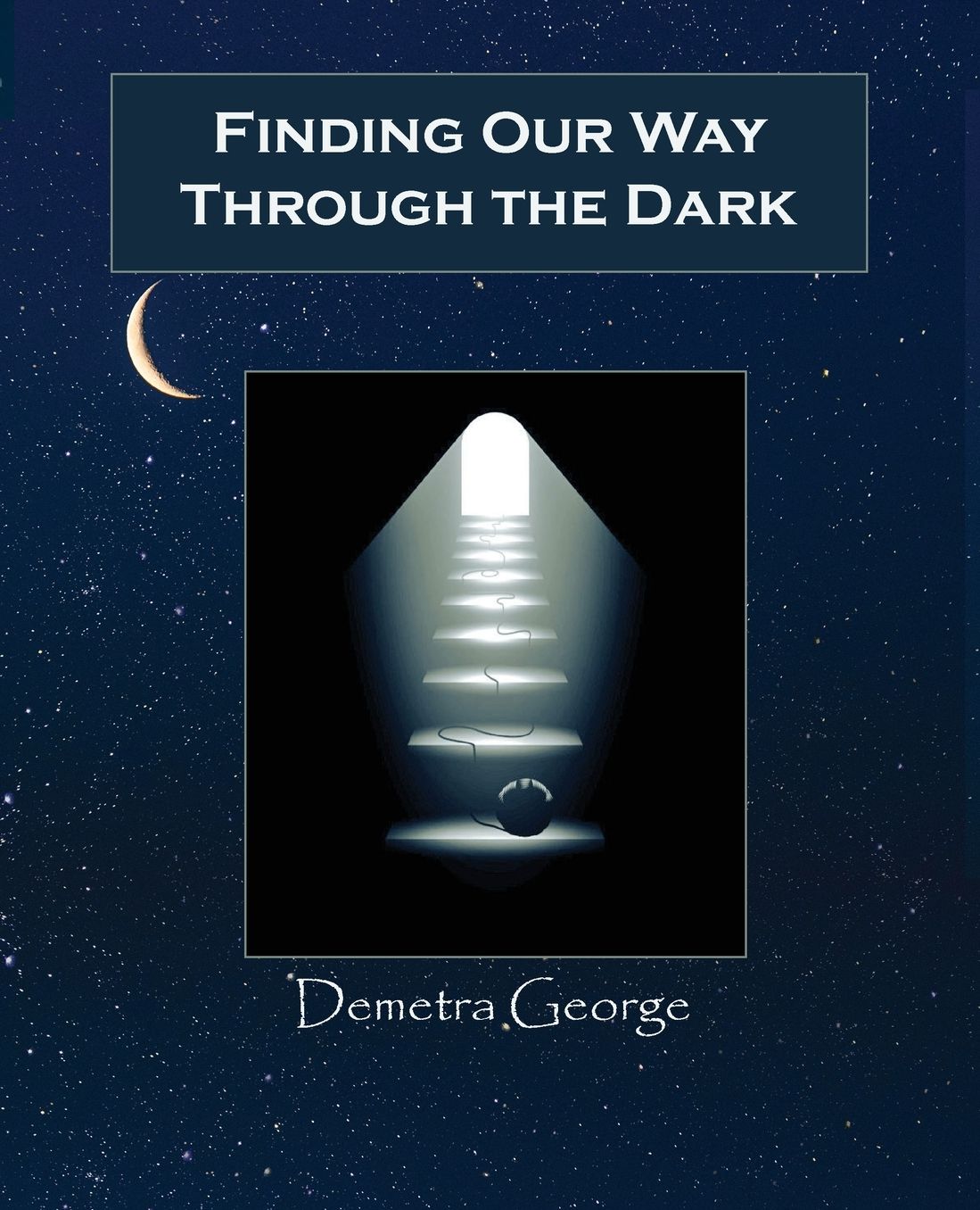 Finding Our Way Through The Dark
