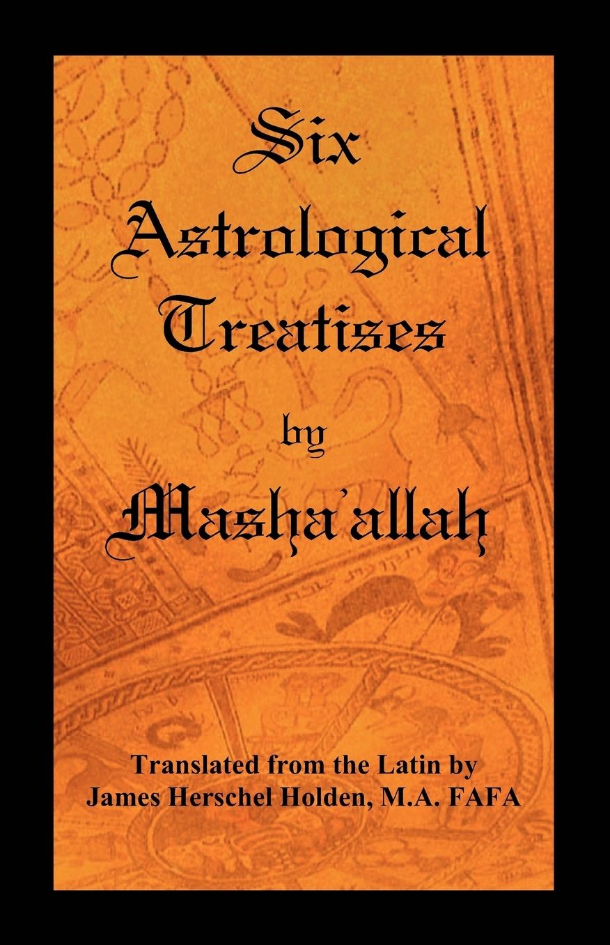 Six Astrological Treatises By Masha'Allah