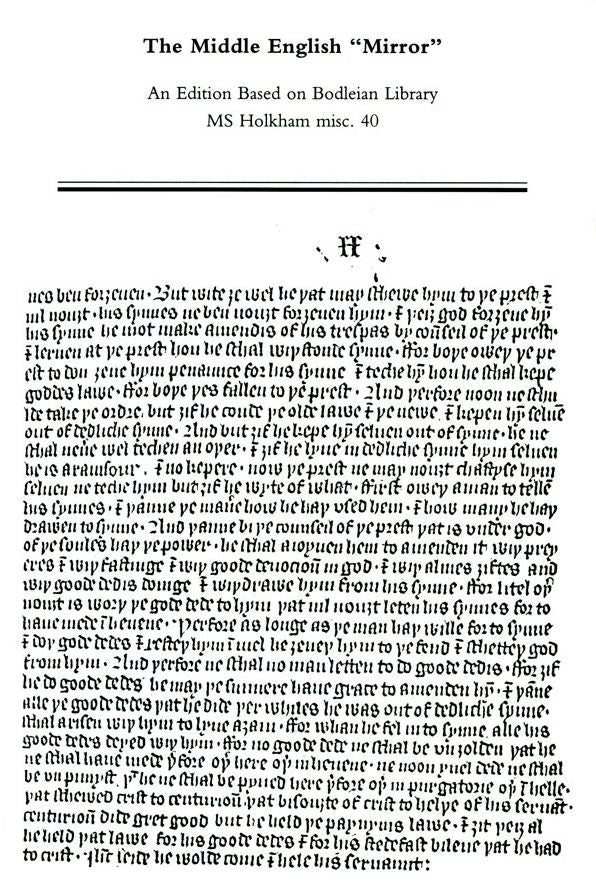 Middle English 'Mirror': An Edition Based on Bodleian Library, MS Holkam Misc. 40