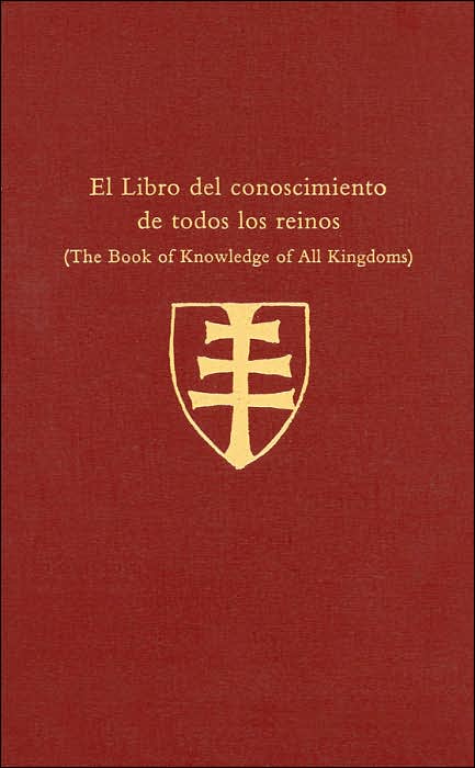 El Libro del conoscimiento de todos los reinos (The Book of Knowledge of All Kingdoms)