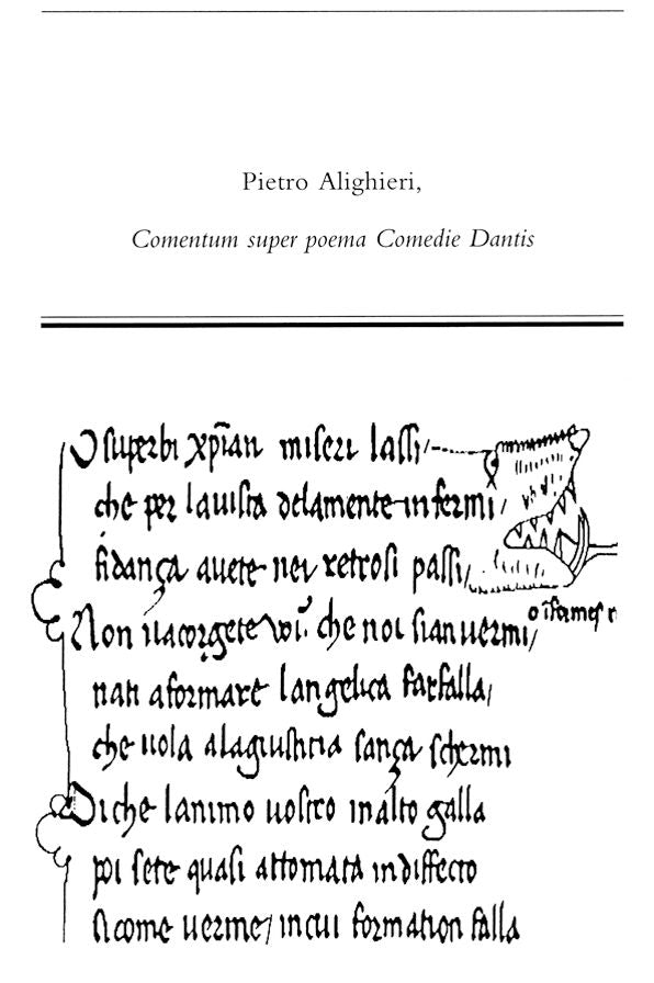 Comentum Super Poema Comedie Dantis: A Critical Edition of the Third and Final Draft of Pietro Alighieri's Commentary on Dante's "the Divine Comedy"