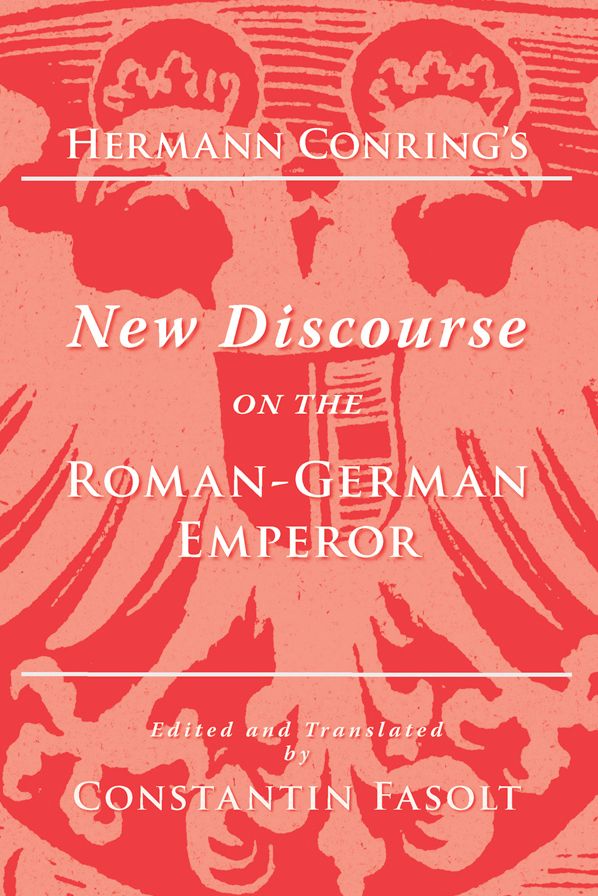 Hermann Conring's New Discourse on the Roman-German Emperor