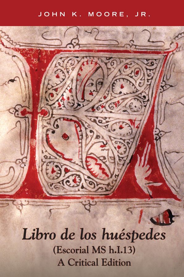 Libro de Los Huéspedes (Escorial MS H.I.13): A Critical Edition