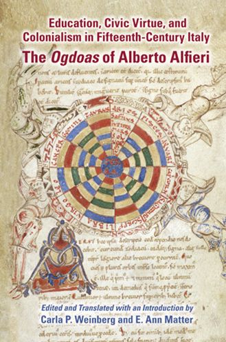 Education, Civic Virtue, and Colonialism in Fifteenth-Century Italy: The Ogdoas of Alberto Alfieri