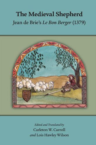The Medieval Shepherd: Jean de Brie's "Le Bon Berger" (1379)