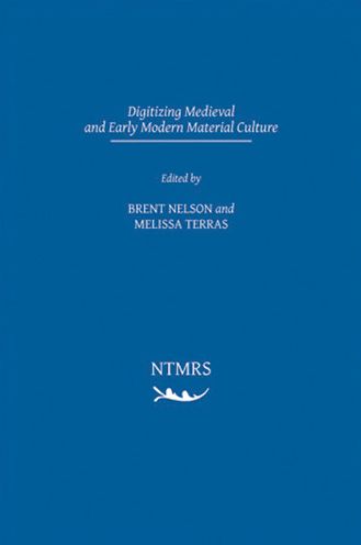 Digitizing Medieval and Early Modern Culture