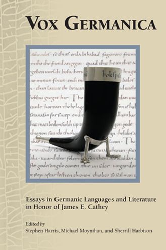 Vox Germanica: Essays in Germanic Languages and Literature in Honor of James E. Cathey