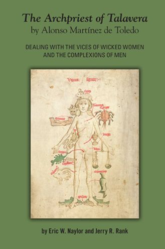 Archpriest of Talavera by Alonso Martinez de Toledo: Dealing with the Vices of Wicked Women and the Complexions of Men