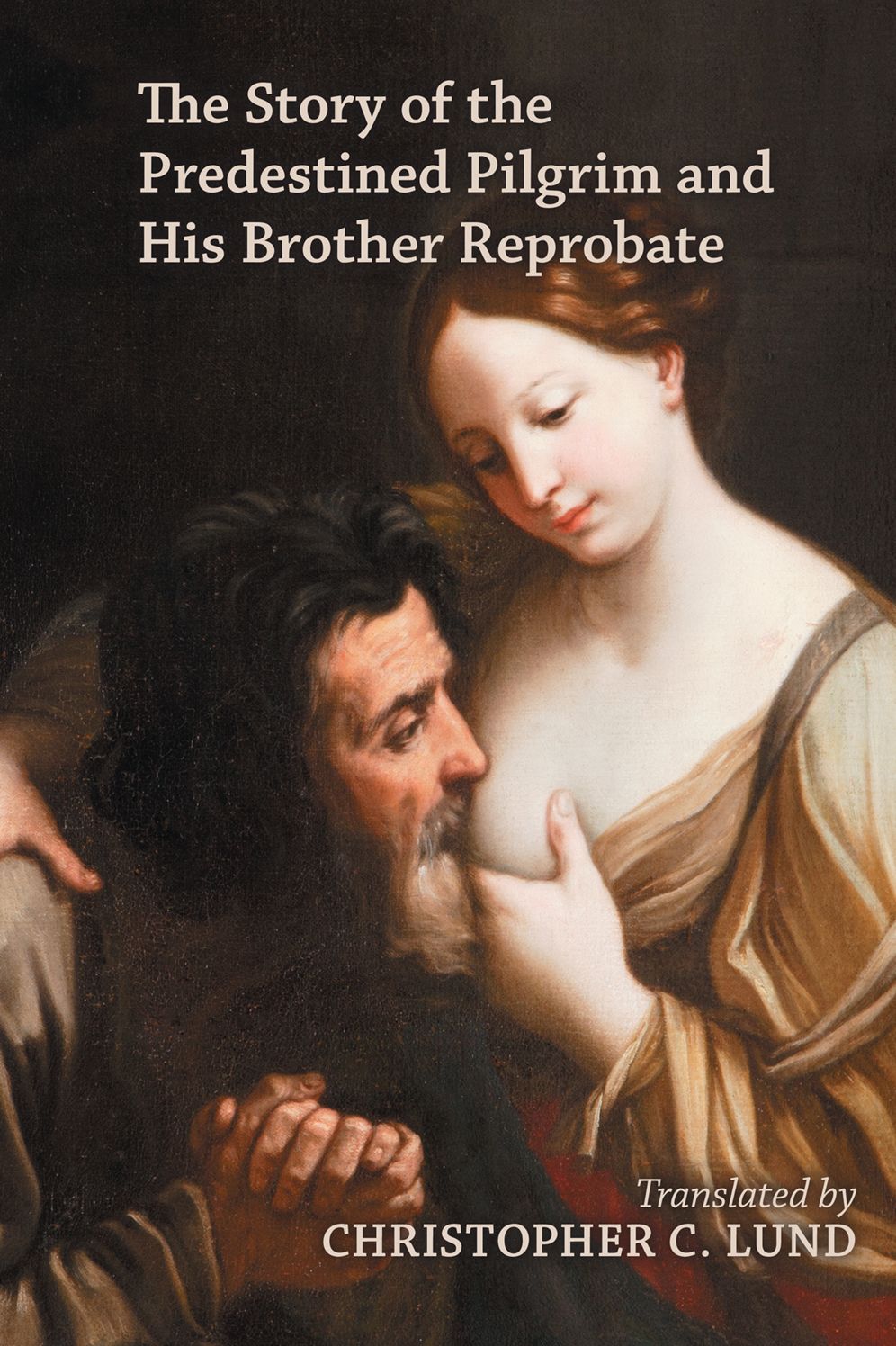 The Story of the Predestined Pilgrim and His Brother Reprobate
