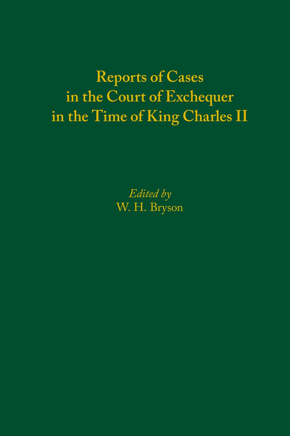 Reports of Cases in the Court of Exchequer in the Time of King Charles II