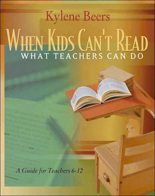 When Kids Can't Read: What Teachers Can Do: A Guide for Teachers 6-12