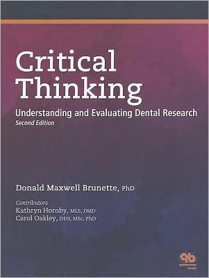 Critical Thinking: Understanding and Evaluating Dental Research