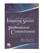 Dentists Who Care: Inspiting Stories of Professional Commitment