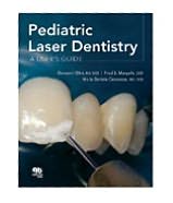 Pediatric Laser Dentistry: A User's Guide