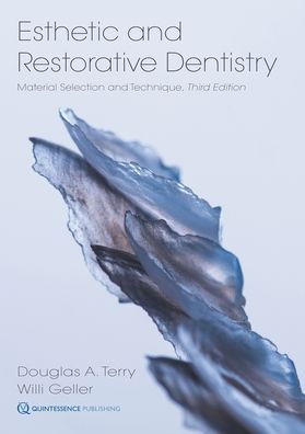 Esthetic and Restorative Dentistry: Material Selection and Technique