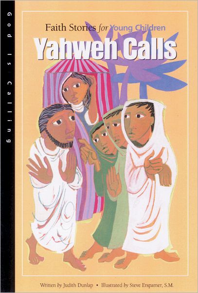 Yahweh Calls: Faith Stories for Young Children