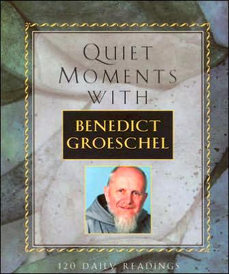Quiet Moments With Benedict Groeschel