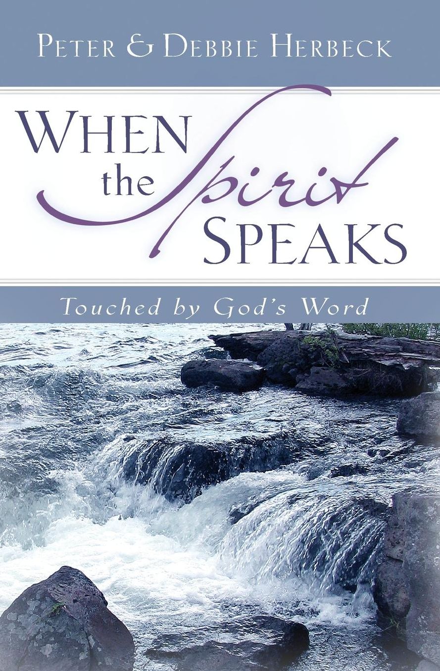 When the Spirit Speaks: Touched by God's Word