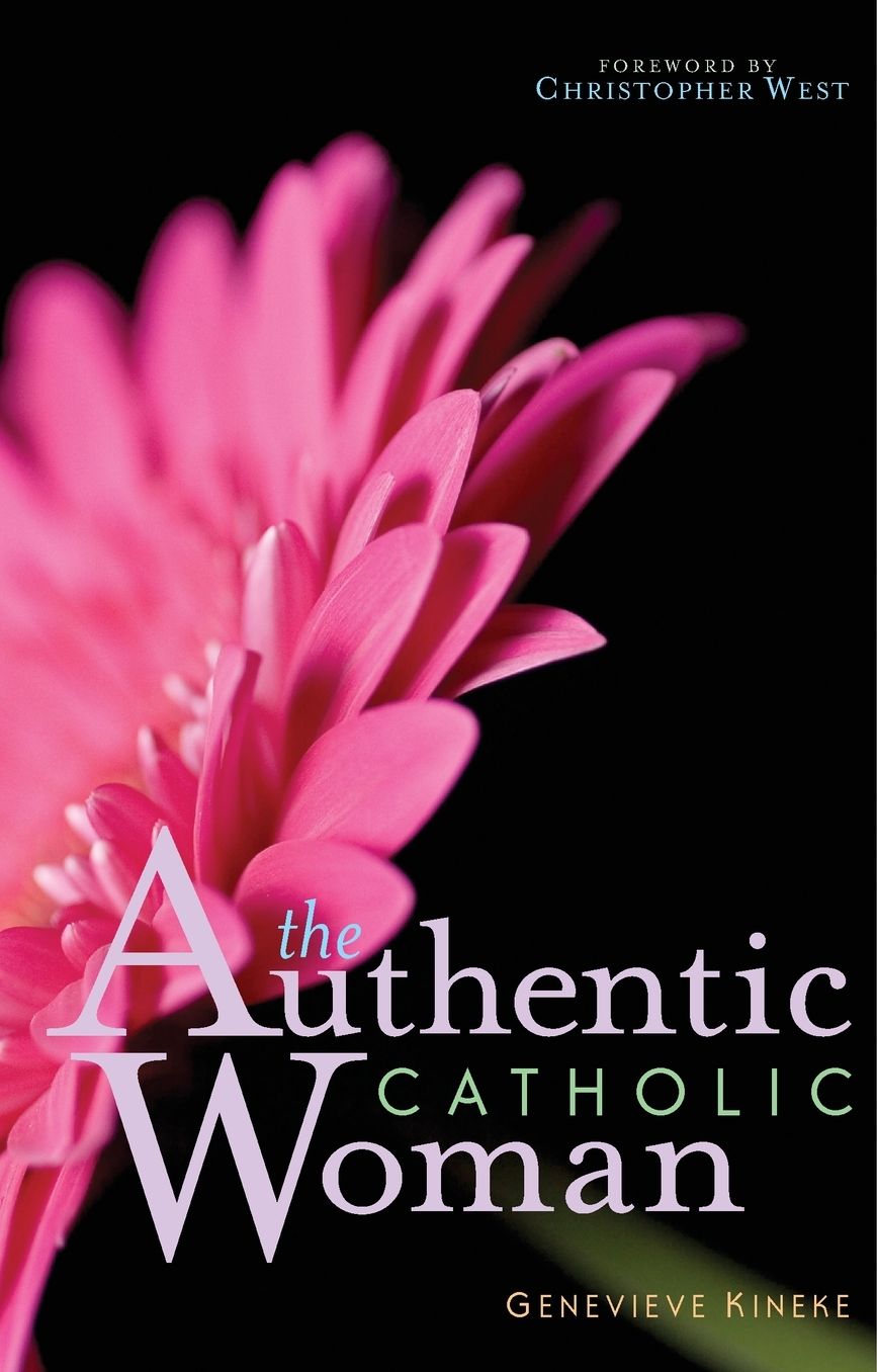 The Authentic Catholic Woman