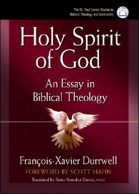 Holy Spirit of God: An Essay in Biblical Theology