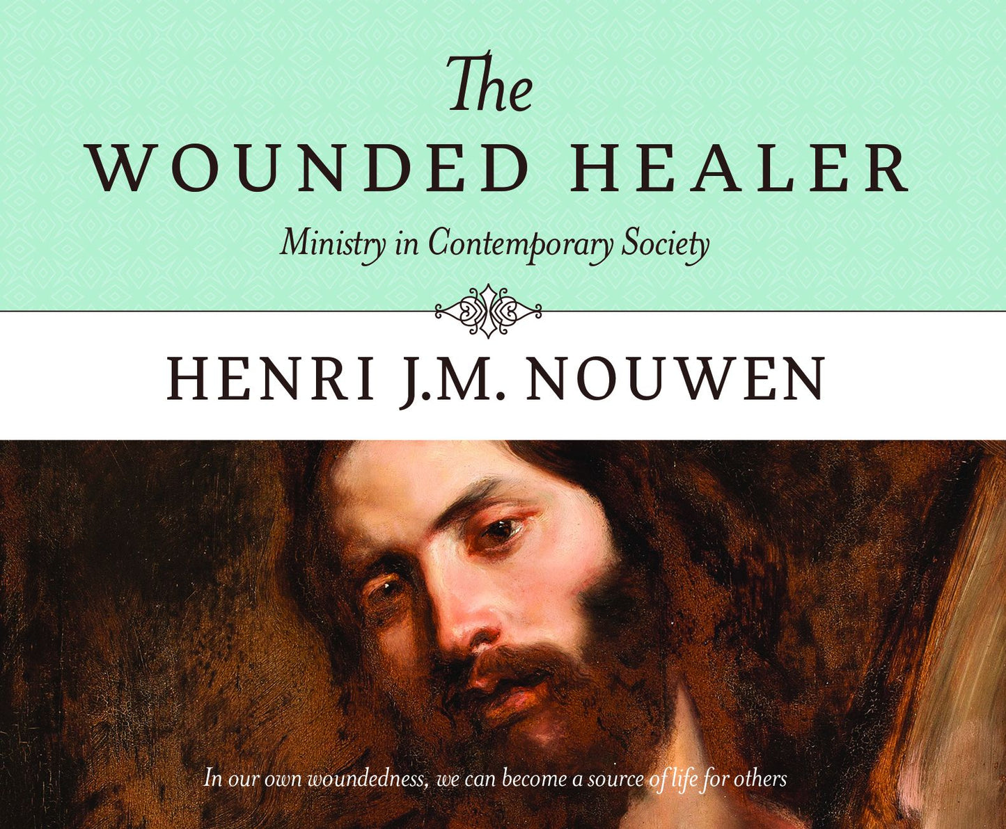 The Wounded Healer: Ministry in Contemporary Society