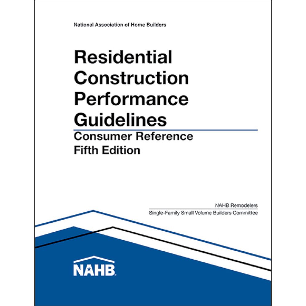 Residential Construction Performance Guidelines, 5th Edition, Consumer Reference