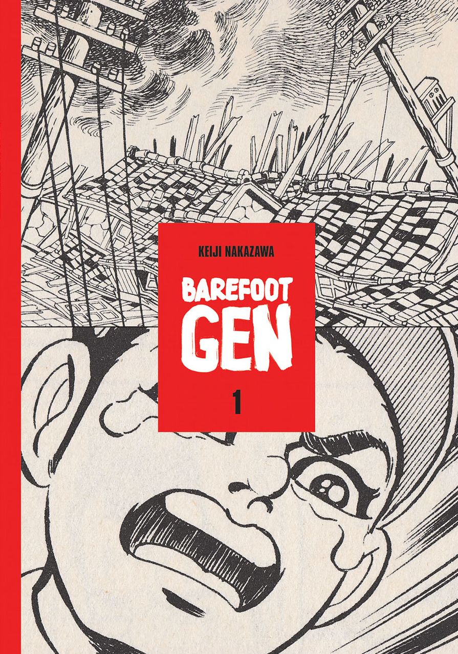 Barefoot Gen: A Cartoon Story of Hiroshima, Volume One