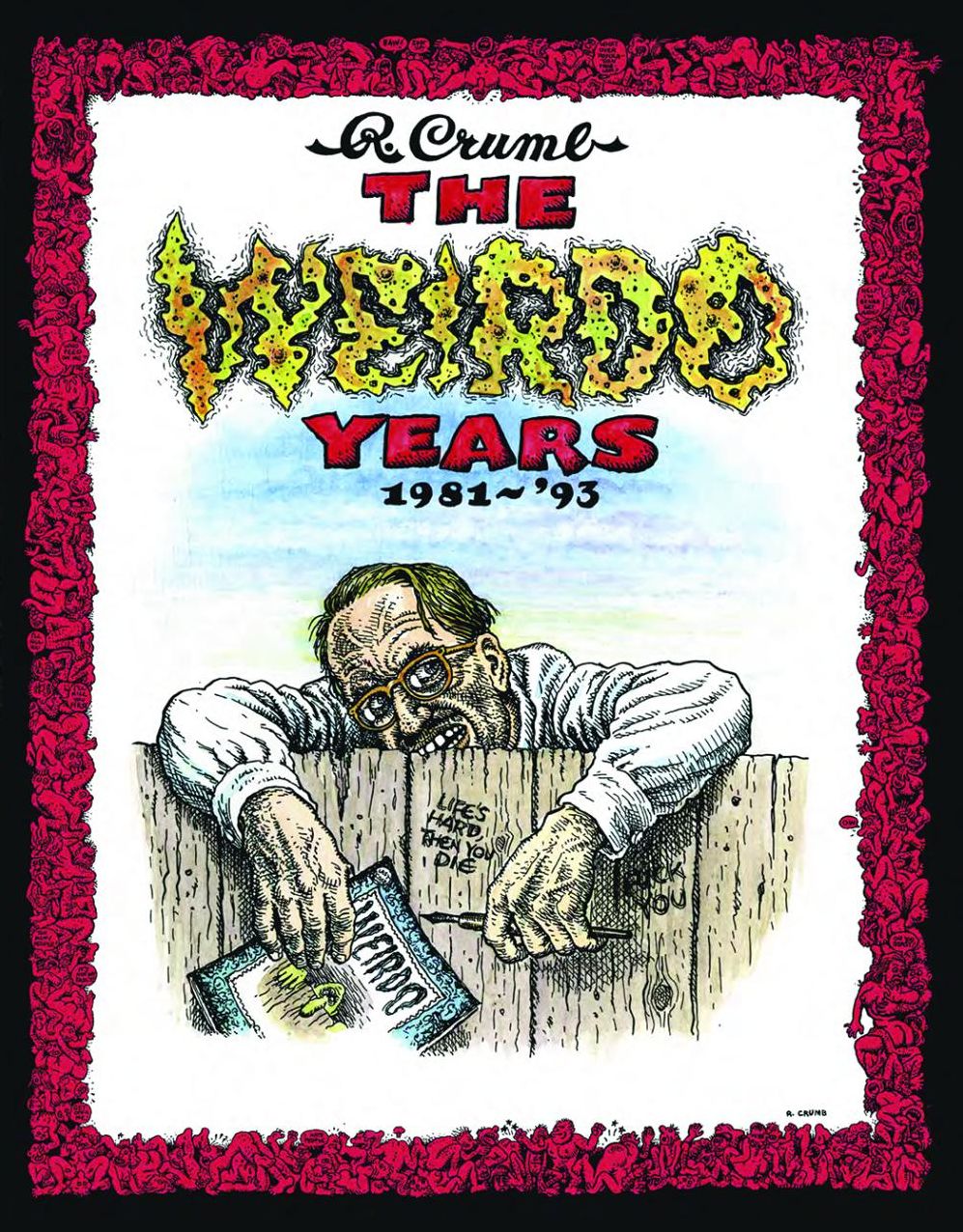 The Weirdo Years by R. Crumb: 1981-'93