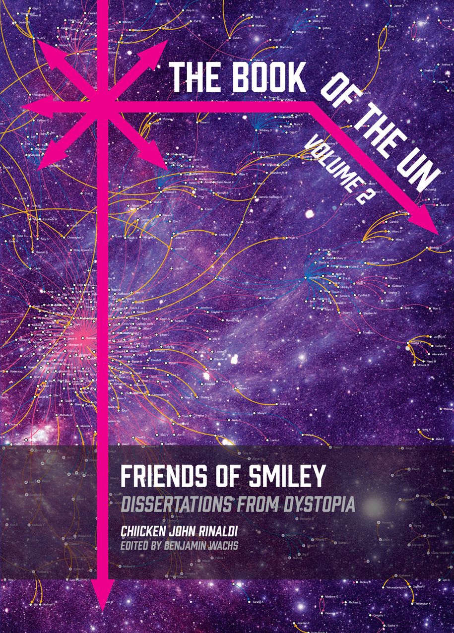 The Book of the Un: Friends of Smiley: dissertations from dystopia