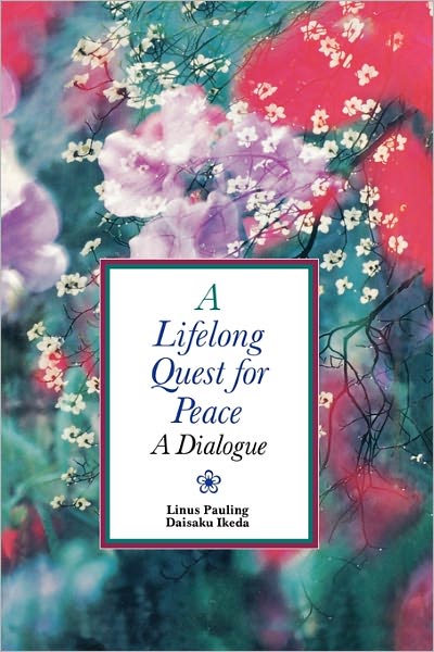 A Lifelong Quest for Peace: A Dialogue