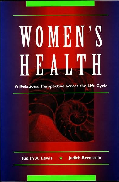 The Health of Women: A Relational Perspective Across the Life Cycle