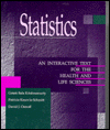 Statistics: An Interactive Text for the Health and Life Sciences