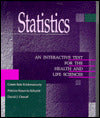 Statistics: An Interactive Text for the Health and Life Sciences