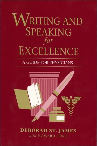 Writing and Speaking for Excellence: A Guide for Physicians